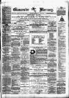 Gloucester Mercury Saturday 04 October 1873 Page 1