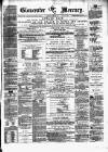 Gloucester Mercury Saturday 20 December 1873 Page 1