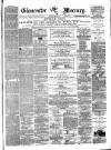 Gloucester Mercury Saturday 14 February 1874 Page 1