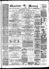 Gloucester Mercury Saturday 11 April 1874 Page 1
