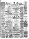 Gloucester Mercury Saturday 16 May 1874 Page 1