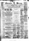Gloucester Mercury Saturday 09 January 1875 Page 1