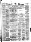 Gloucester Mercury Saturday 30 January 1875 Page 1