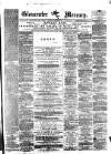 Gloucester Mercury Saturday 27 February 1875 Page 1