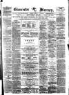 Gloucester Mercury Saturday 19 June 1875 Page 1