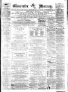 Gloucester Mercury Saturday 01 January 1876 Page 1