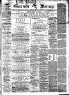 Gloucester Mercury Saturday 05 February 1876 Page 1