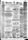 Gloucester Mercury Saturday 03 June 1876 Page 1