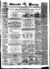 Gloucester Mercury Saturday 10 June 1876 Page 1