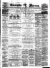 Gloucester Mercury Saturday 16 June 1877 Page 1