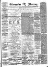 Gloucester Mercury Saturday 12 April 1879 Page 1