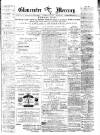 Gloucester Mercury Saturday 17 January 1880 Page 1