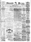 Gloucester Mercury Saturday 31 January 1880 Page 1