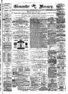 Gloucester Mercury Saturday 28 February 1880 Page 1