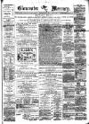Gloucester Mercury Saturday 24 April 1880 Page 1