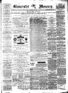 Gloucester Mercury Saturday 04 December 1880 Page 1