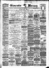 Gloucester Mercury Saturday 25 June 1881 Page 1
