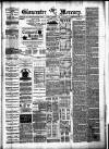 Gloucester Mercury Saturday 02 December 1882 Page 1
