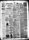 Gloucester Mercury Saturday 12 April 1884 Page 1
