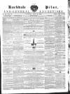 Rochdale Pilot, and General Advertiser Saturday 19 June 1858 Page 1