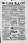Sheffield Daily News Wednesday 03 December 1856 Page 1
