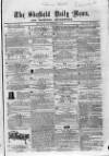 Sheffield Daily News Monday 15 December 1856 Page 1