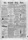 Sheffield Daily News Wednesday 17 December 1856 Page 1