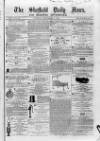 Sheffield Daily News Tuesday 23 December 1856 Page 1