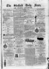 Sheffield Daily News Wednesday 24 December 1856 Page 1
