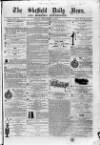 Sheffield Daily News Friday 26 December 1856 Page 1