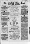 Sheffield Daily News Friday 08 January 1858 Page 1