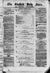 Sheffield Daily News Tuesday 26 January 1858 Page 1