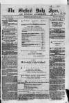 Sheffield Daily News Wednesday 03 March 1858 Page 1