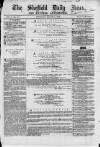 Sheffield Daily News Thursday 25 March 1858 Page 1