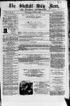 Sheffield Daily News Thursday 29 April 1858 Page 1