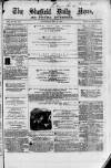 Sheffield Daily News Thursday 06 May 1858 Page 1
