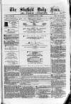 Sheffield Daily News Thursday 03 June 1858 Page 1