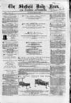 Sheffield Daily News Monday 07 June 1858 Page 1