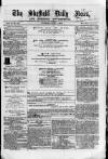 Sheffield Daily News Tuesday 08 June 1858 Page 1