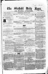 Sheffield Daily News Wednesday 18 August 1858 Page 1