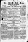 Sheffield Daily News Friday 17 September 1858 Page 1