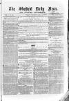 Sheffield Daily News Saturday 09 October 1858 Page 1