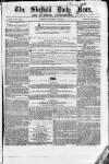 Sheffield Daily News Friday 29 October 1858 Page 1