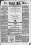 Sheffield Daily News Wednesday 03 November 1858 Page 1