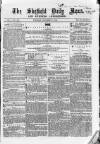 Sheffield Daily News Tuesday 07 December 1858 Page 1