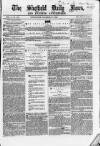 Sheffield Daily News Wednesday 08 December 1858 Page 1