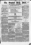 Sheffield Daily News Wednesday 15 December 1858 Page 1