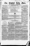 Sheffield Daily News Friday 17 December 1858 Page 1