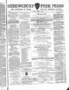 Shrewsbury Free Press, and Advertiser for Salop Saturday 17 March 1866 Page 1