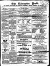 Tadcaster Post, and General Advertiser for Grimstone Thursday 22 May 1862 Page 1